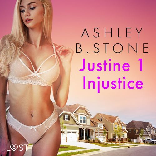 audiobook cover of Justine 1 : Injustice - Une nouvelle érotique, by Ashley B. Stone