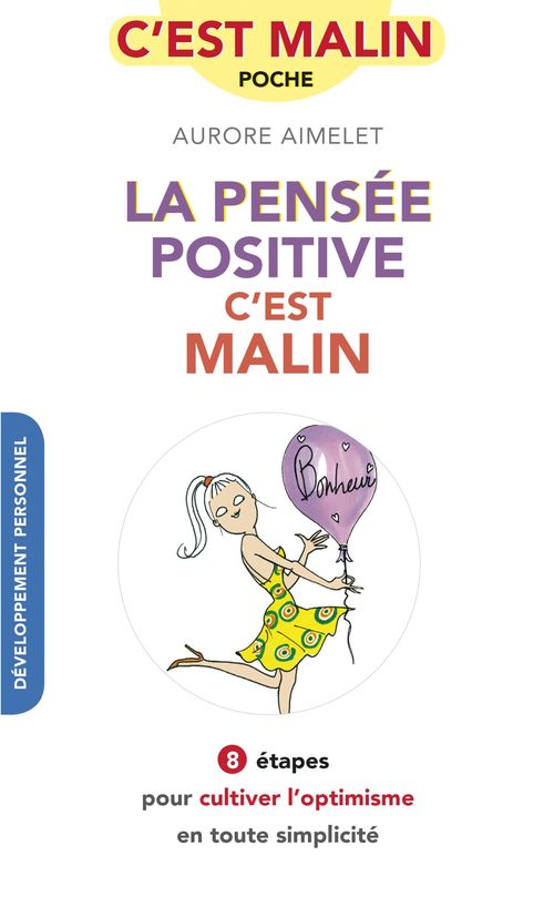 Couverture ebook de La pensée positive, c'est malin, de Aurore Aimelet