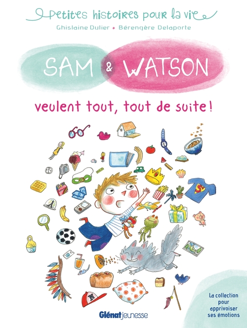 Couverture ebook de Sam & Watson veulent tout, tout de suite, de Ghislaine Dulier