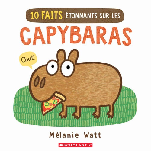 Couverture ebook de 10 faits étonnants sur les capybaras, de Melanie Watt