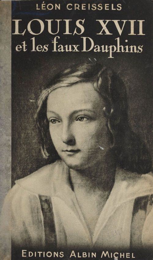 ebook cover of Louis XVII et les faux dauphins, by Leon Creissels