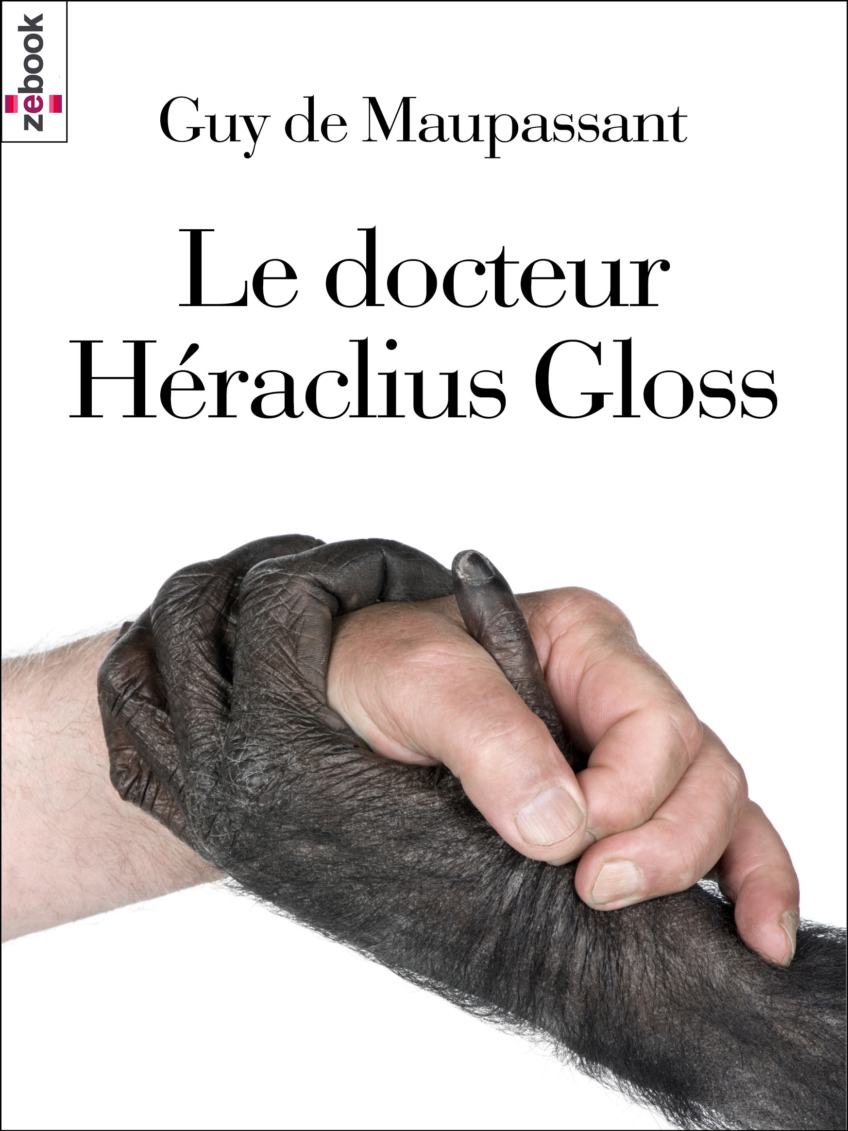 Couverture ebook de Le docteur Héraclius Gloss, de Guy de Maupassant