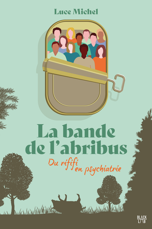 Couverture ebook de La bande de l'abribus - tome 1 - Du rififi en psychiatrie, de Luce Michel