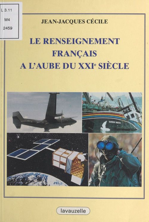 Couverture ebook de Le renseignement français à l'aube du XXIe siècle, de Jean-Jacques Cécile