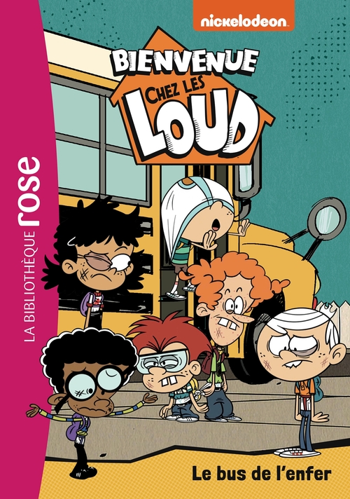 ebook cover of Bienvenue chez les Loud 38 - Le bus de l'enfer, by Nickelodeon