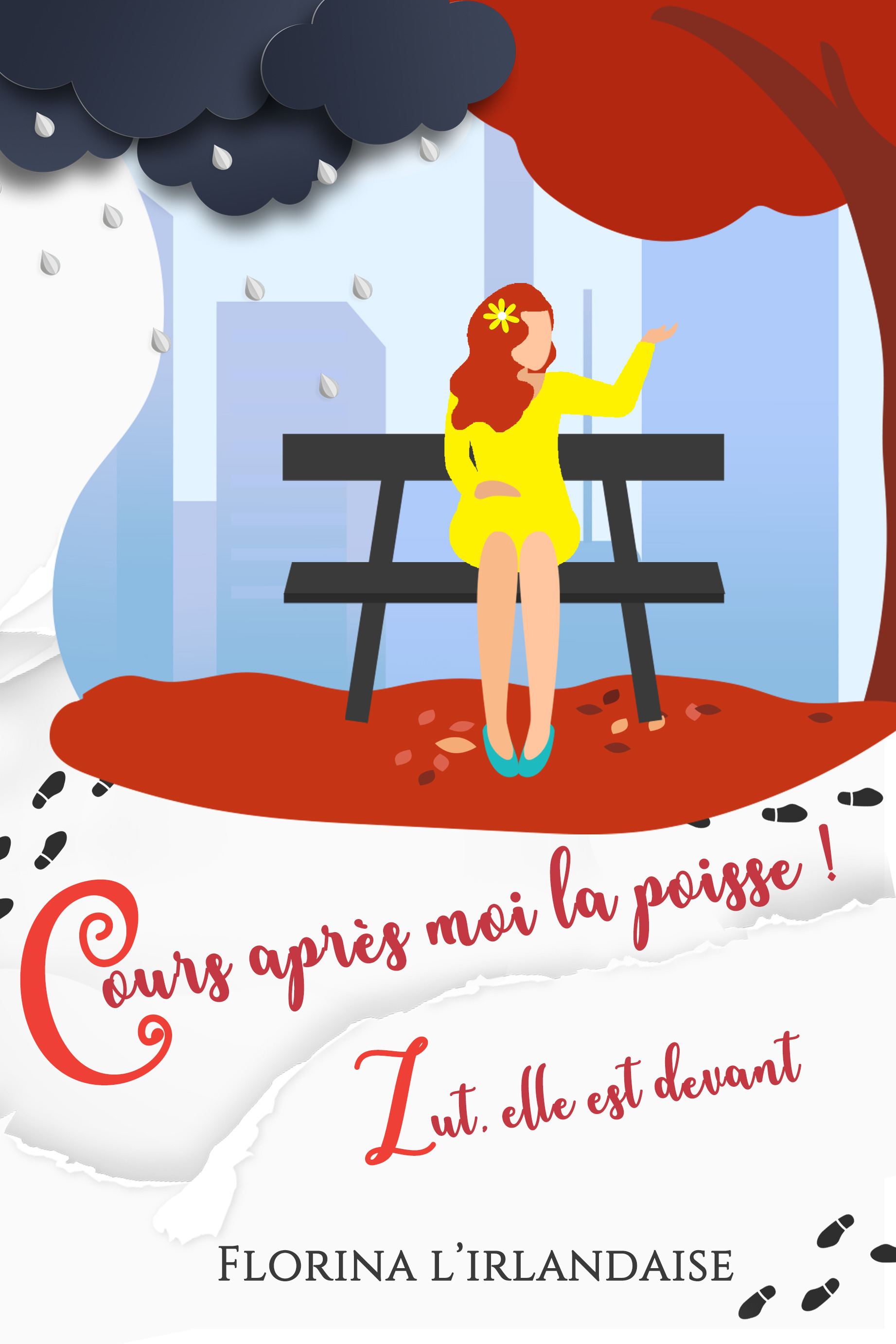 ebook cover of Cours après moi la poisse! Zut, elle est devant., by Florina L'Irlandaise