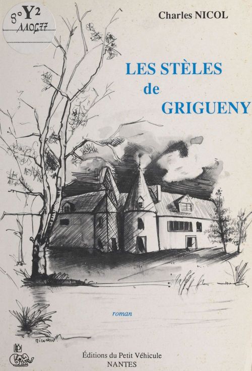 Couverture ebook de Les stèles de Grigueny, de Charles Nicol