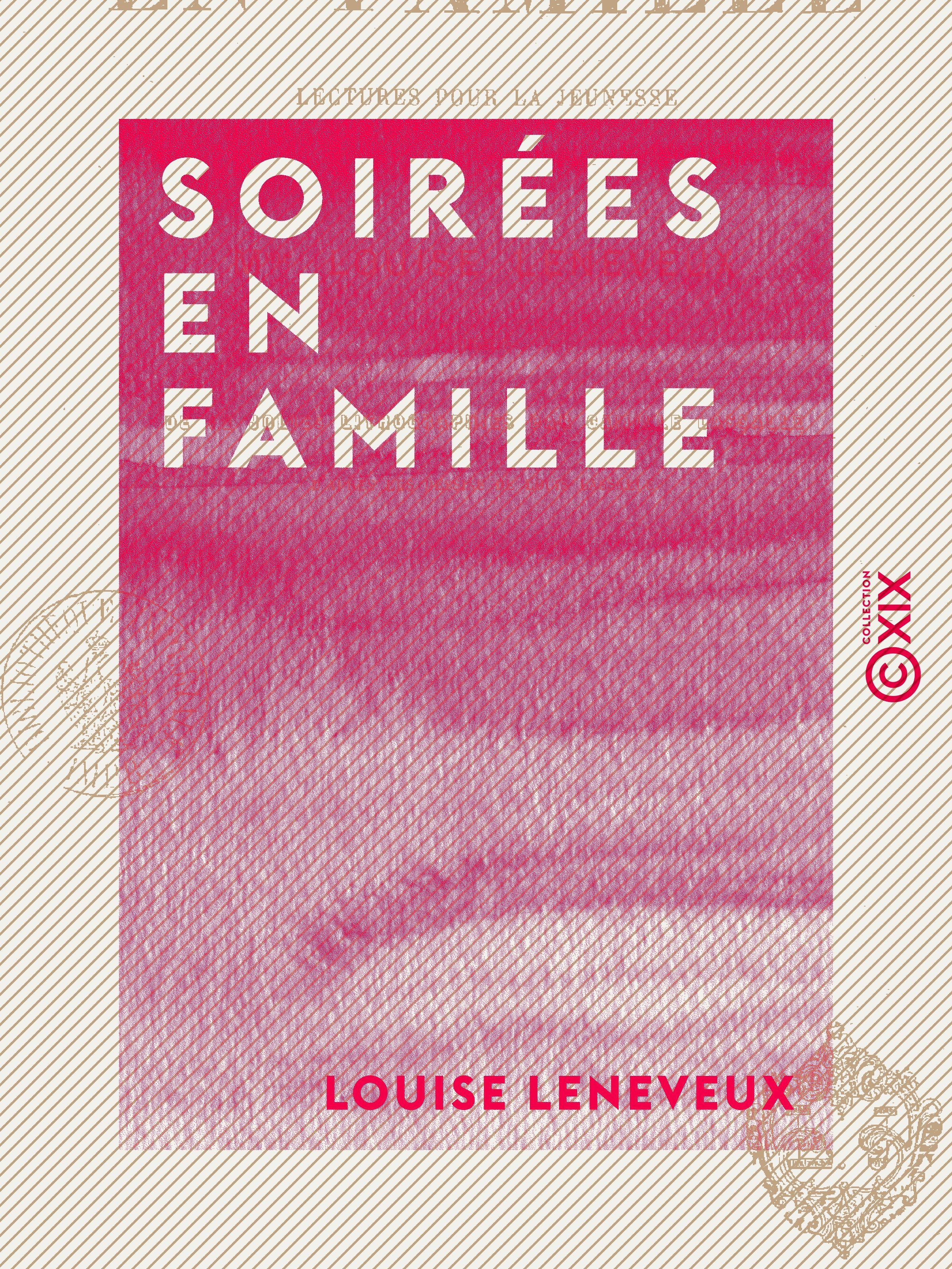 ebook cover of Soirées en famille - Lectures pour la jeunesse, by Louise Leneveux
