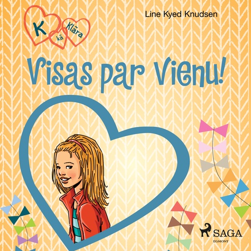 audiobook cover of K, ka Klara 5 - Visas par vienu!, by Line Kyed Knudsen