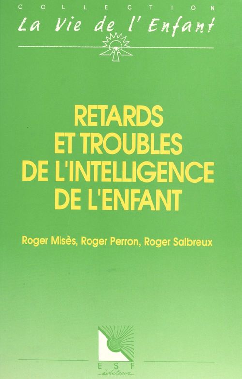 ebook cover of Retards et troubles de l'intelligence de l'enfant, by Mises/Perron