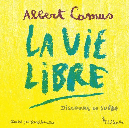 Couverture ebook de La vie libre, de Albert Camus, Pascal Lemaître