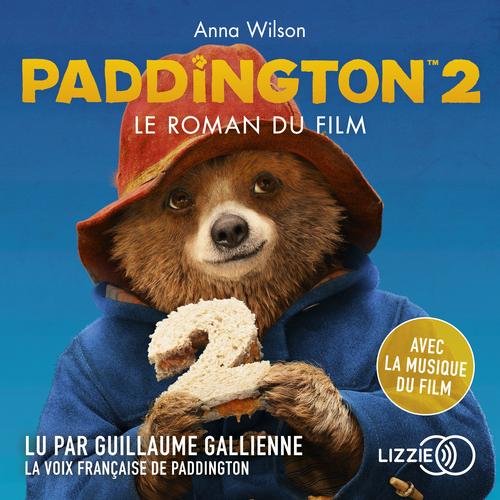 audiobook cover of Paddington 2 - Le roman du film, by Anna Wilson