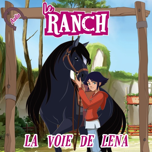 Couverture audiobook de La voie de Léna, de Le Ranch