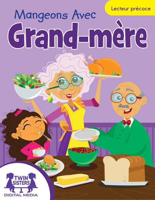 Couverture ebook de Mangeons Avec Grand-mère, de Kim Mitzo Thompson, Karen Mitzo Hilderbrand