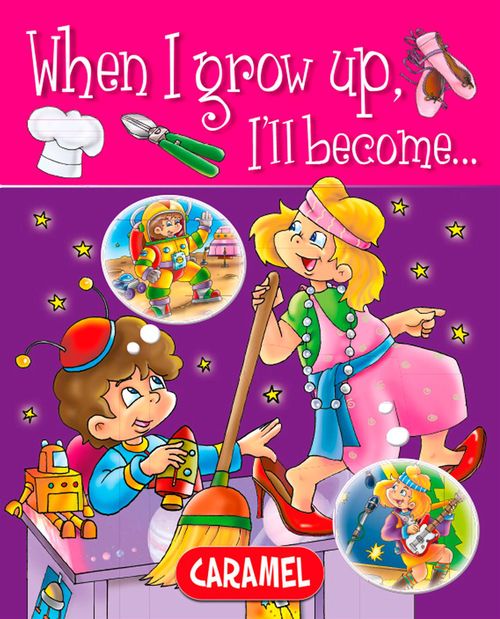 ebook cover of When I grow up, I'll become..., by Galia Lami Dozo
