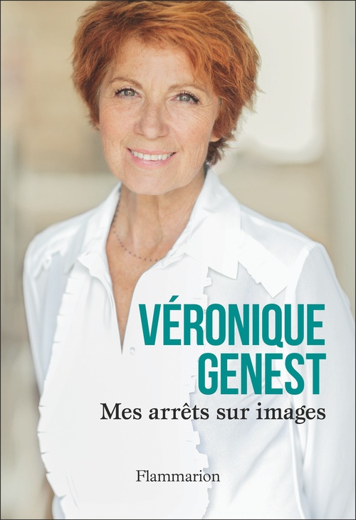 Couverture ebook de Mes arrêts sur images, de Véronique Genest