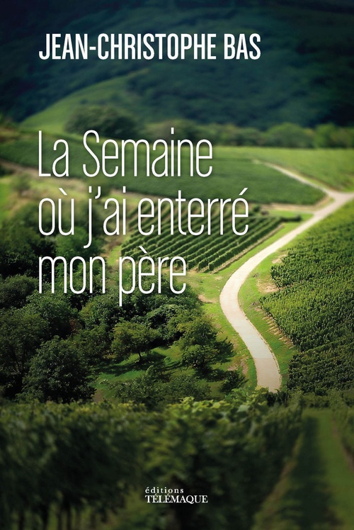 Couverture ebook de La semaine où j'ai enterré mon père, de Jean-Christophe Bas