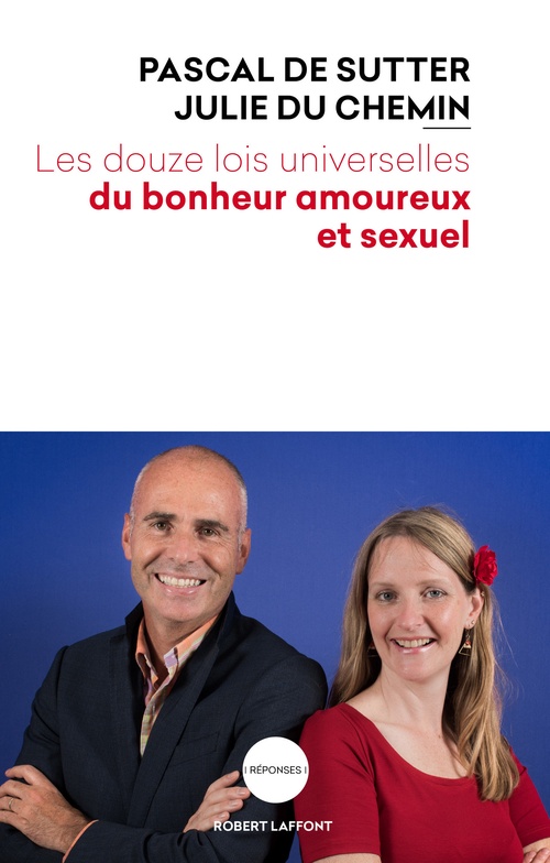 Couverture ebook de Les douze lois universelles du bonheur amoureux et sexuel, de Pascal De sutter, Julie Du Chemin