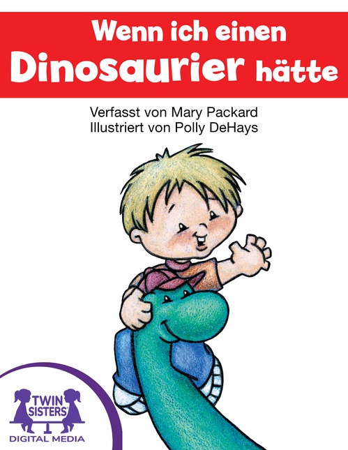 Couverture ebook de Wenn Ich Einen Dinosaurier Hätte, de Mary Packard