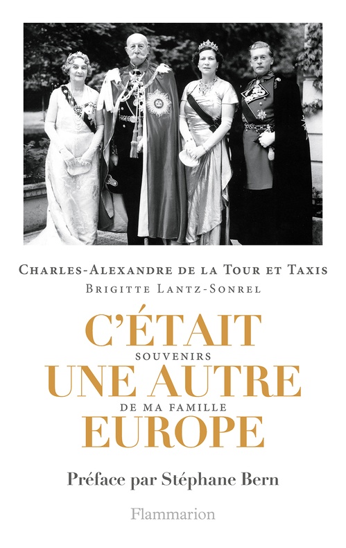 ebook cover of C'était une autre Europe, by Brigitte Lantz-Sonrel, Charles-Alexandre  de La Tour et Taxis