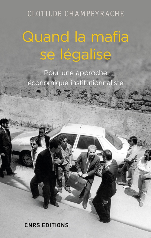 ebook cover of Quand la mafia se légalise. Pour une approche économique institutionnaliste, by Clotilde Champeyrache