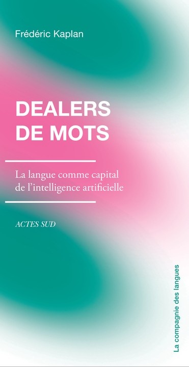 Couverture ebook de Dealers de mots, de Frédéric Kaplan