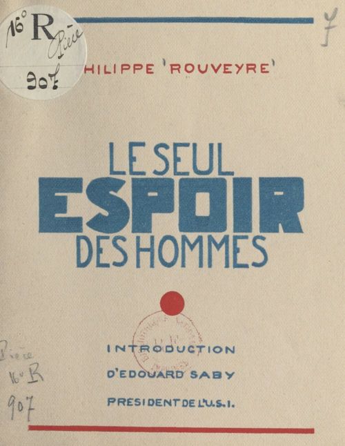 Couverture ebook de Le seul espoir des hommes, de Philippe Rouveyre