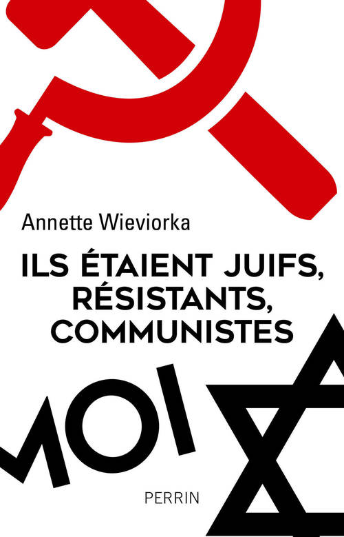 ebook cover of Ils étaient juifs, résistants, communistes, by Annette Wieviorka