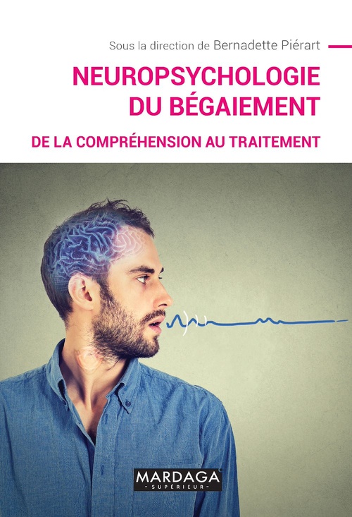 Couverture ebook de Neuropsychologie du bégaiement, de Bernadette Piérart