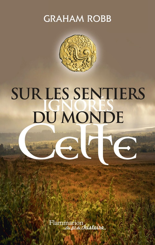 Couverture ebook de Sur les sentiers ignorés du monde celte, de Graham Robb