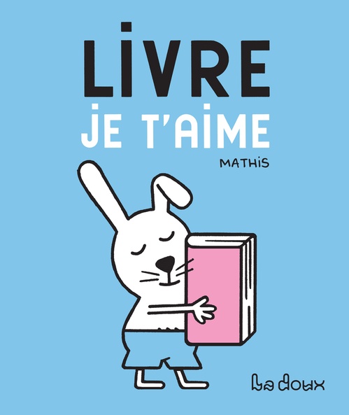 ebook cover of Livre, je t'aime, by Mathis