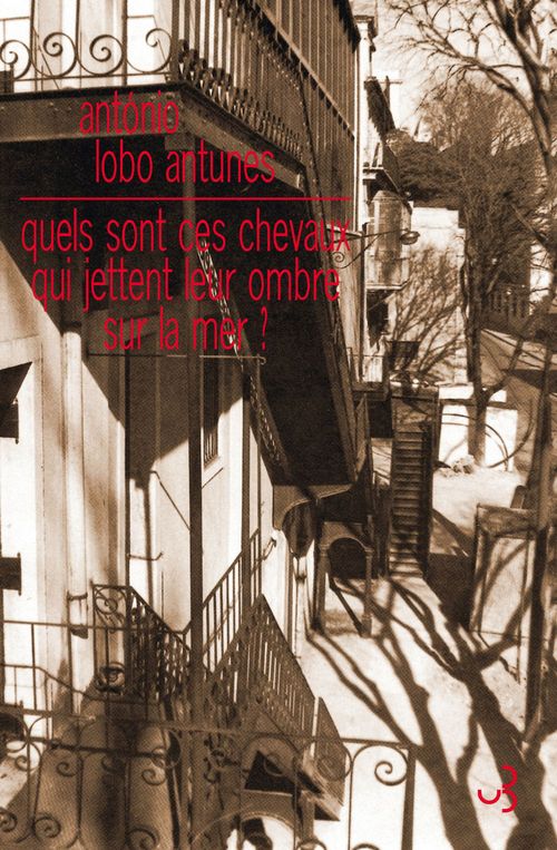 Couverture ebook de Quels sont ces chevaux qui jettent leur ombre sur la mer?, de António Lobo Antunes