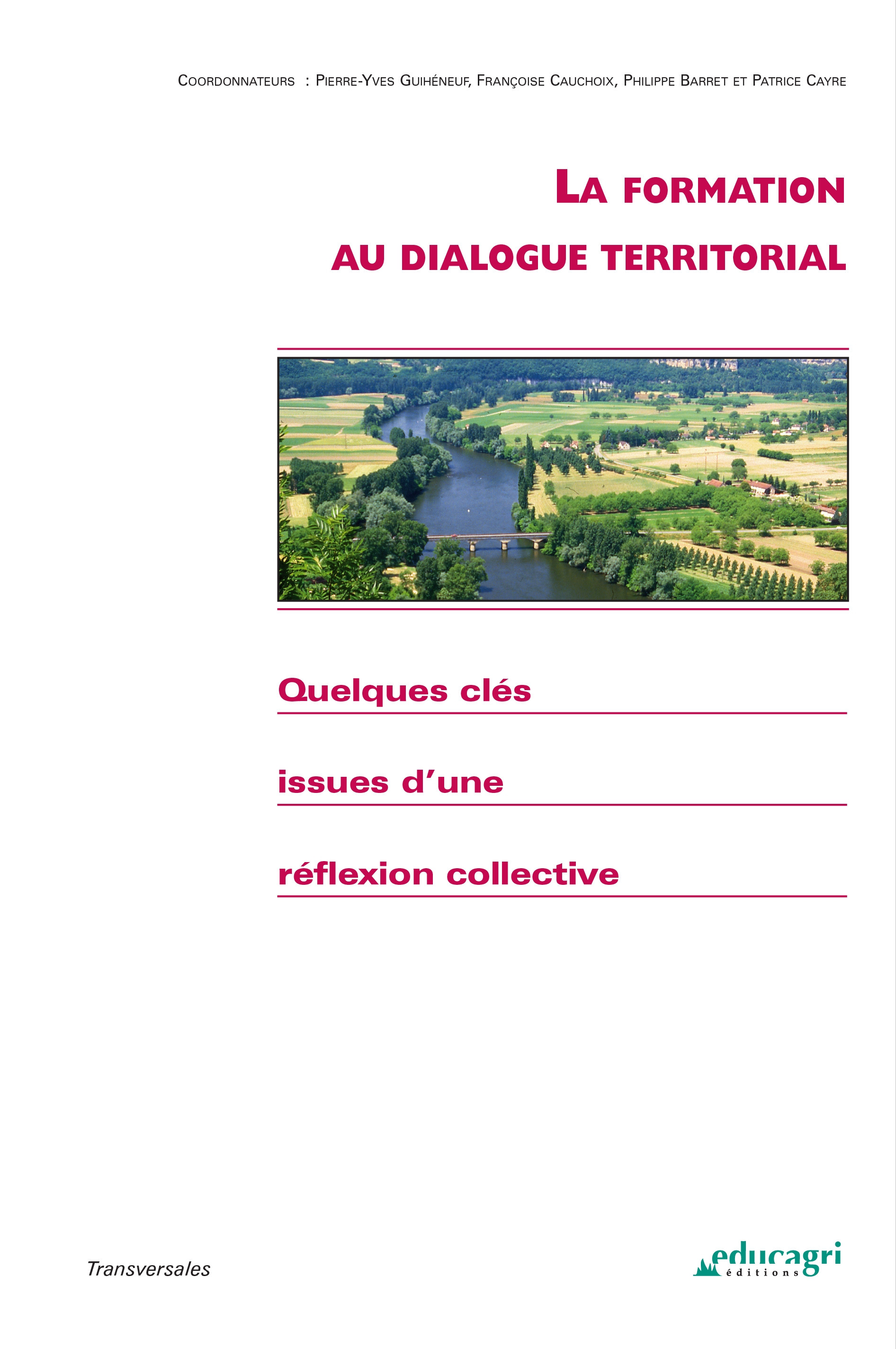Couverture ebook de La formation au dialogue territorial (ePub), de Philippe Barret, Francoise Cauchoix, Patrice Cayre, Pierre-yves Ghiheneuf