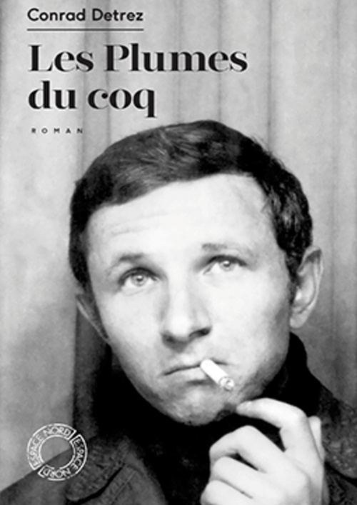 Couverture ebook de Les Plumes du coq, de Conrad DETREZ