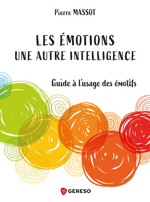 Couverture ebook de Les émotions : une autre intelligence, de Pierre Massot