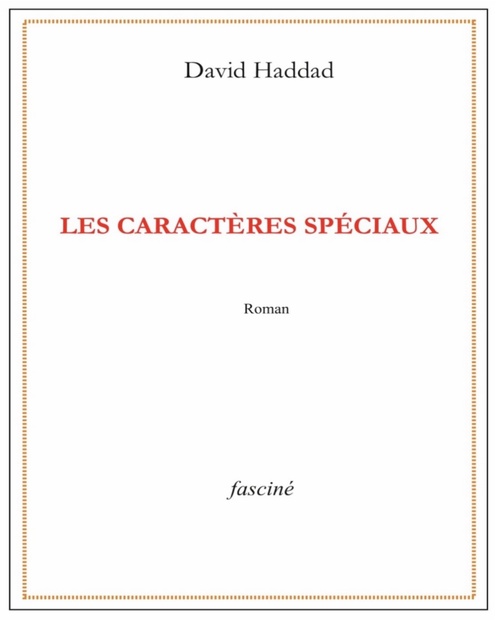 Couverture ebook de Les caractères spéciaux, de David Haddad
