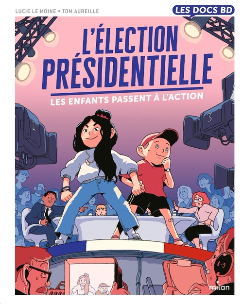 Couverture ebook de L'élection présidentielle - Les enfants passent à l'action !, de Tom Aureille