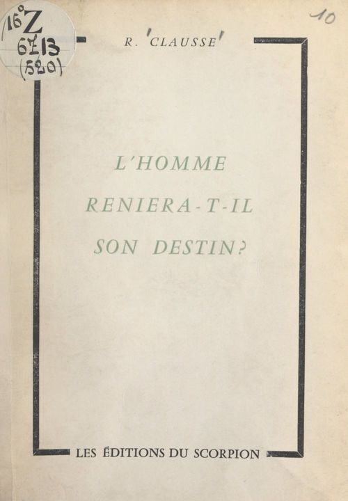 Couverture ebook de L'homme reniera-t-il son destin ?, de Raymond Clausse