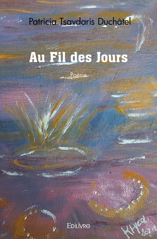 Couverture ebook de Au Fil des Jours, de Patricia Tsavdaris duchâtel