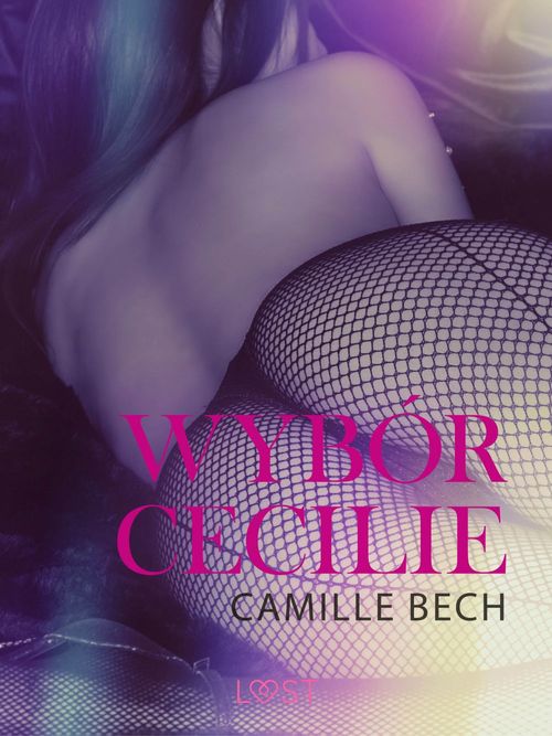 ebook cover of Wybór Cecilie - opowiadanie erotyczne, by Camille Bech