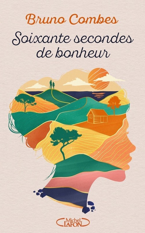 ebook cover of Soixante secondes de bonheur, by Bruno Combes