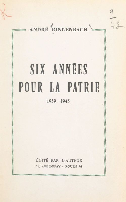 Couverture ebook de Six années pour la patrie, 1939-1945, de Andre Ringenbach