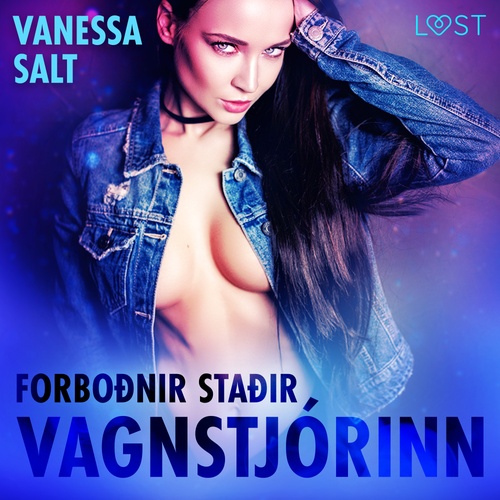 Couverture audiobook de FORBOÐNIR STAÐIR : Vagnstjórinn - Erótísk smásaga, de Vanessa Salt
