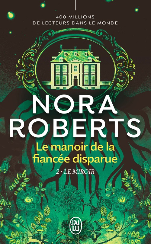 ebook cover of Le manoir de la fiancée disparue (Tome 2) - Le miroir, by Nora Roberts