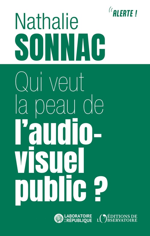 ebook cover of Qui veut la peau de l'audiovisuel public ?, by Nathalie Sonnac