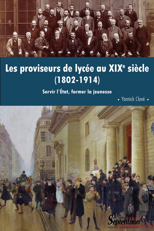 Couverture ebook de Les proviseurs de lycée au XIXe siècle (1802-1914), de Yannick Clavé