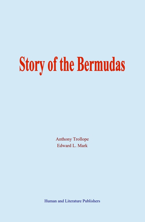 ebook cover of Story of the Bermudas, by Anthony Trollope, Edward L. Mark