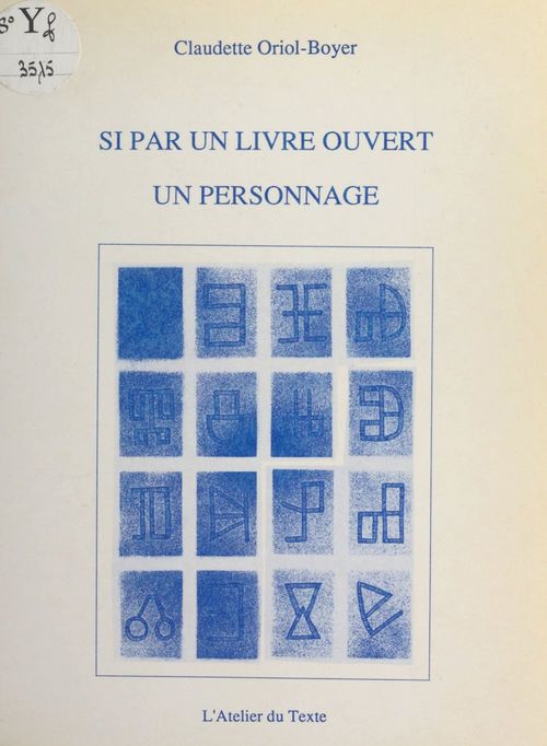 Couverture ebook de Si par un livre ouvert un personnage, de Claudette Oriol-Boyer