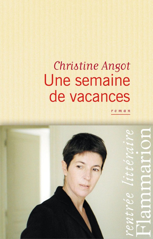 Couverture ebook de Une semaine de vacances, de Christine Angot