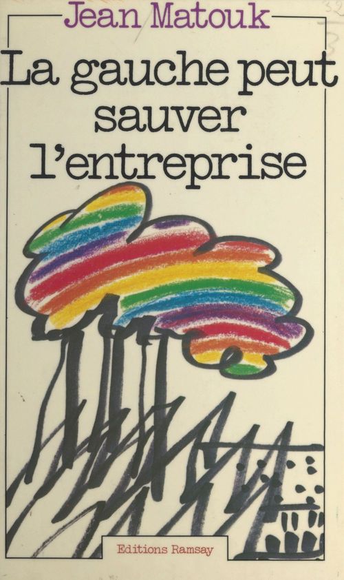 Couverture ebook de La gauche peut sauver l'entreprise, de Jean Matouk